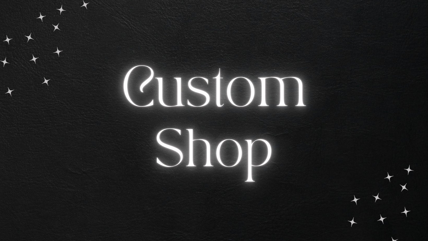 Custom Shop